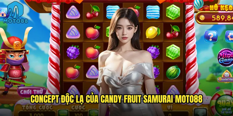 Concept độc lạ của Candy Fruit Samurai Moto88